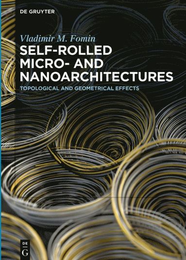 bokomslag Self-rolled Micro- and Nanoarchitectures