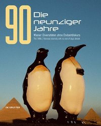 bokomslag Die neunziger Jahre. The 1990s
