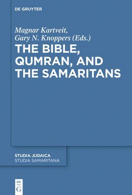 bokomslag The Bible, Qumran, and the Samaritans