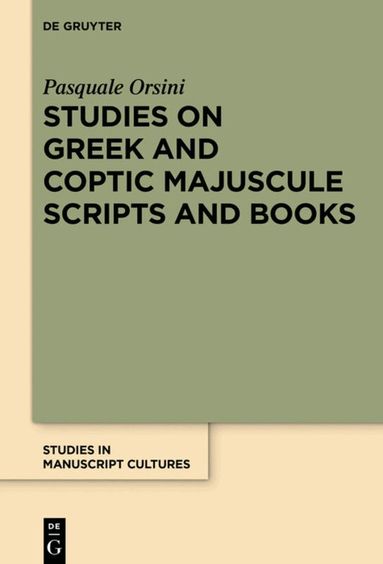 Pasquale Orsini - Studies on Greek and Coptic Majuscule Scripts and Books, Inbunden