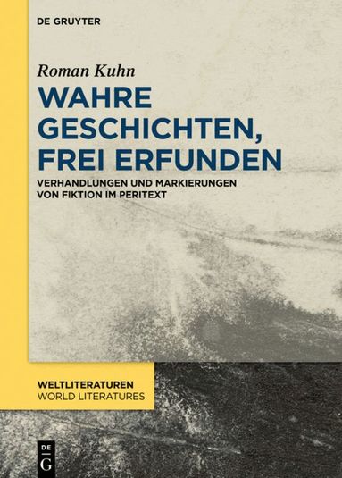 Roman Kuhn - Wahre Geschichten, frei erfunden, Inbunden