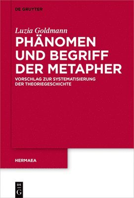 bokomslag Phnomen und Begriff der Metapher