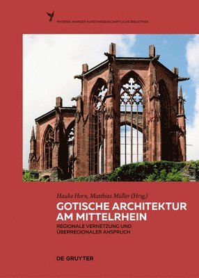 bokomslag Gotische Architektur am Mittelrhein