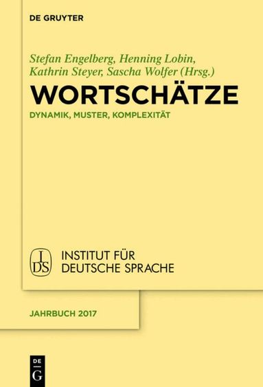 Stefan Engelberg, Henning Lobin, Kathrin Steyer, Sascha Wolfer - Wortschätze, Inbunden