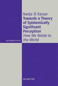bokomslag Towards a Theory of Epistemically Significant Perception