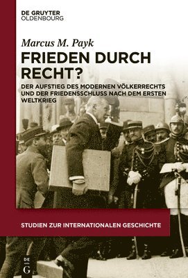 Marcus M Payk - Frieden durch Recht?, Inbunden