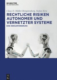 bokomslag Rechtliche Risiken autonomer und vernetzter Systeme