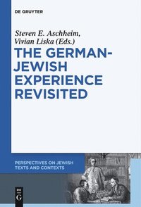 bokomslag The German-Jewish Experience Revisited