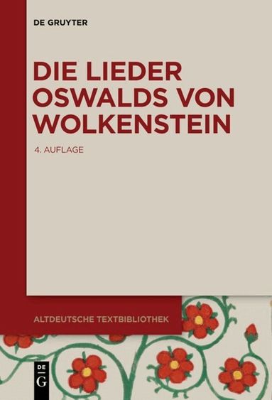 Oswald von Wolkenstein, Burghart Wachinger - Die Lieder Oswalds von Wolkenstein, Häftad