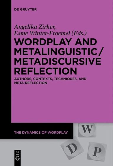 Angelika Zirker, Esme Winter-Froemel - Wordplay and Metalinguistic / Metadiscursive Reflection, Häftad
