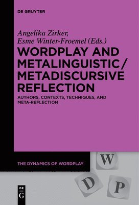 Wordplay and Metalinguistic / Metadiscursive Reflection 1