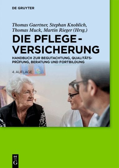 Thomas Gaertner, Stephan Knoblich, Thomas Muck, Martin Rieger - Die Pflegeversicherung, Inbunden