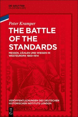 Peter Kramper, German Historical Institute London - Battle of the Standards, Inbunden