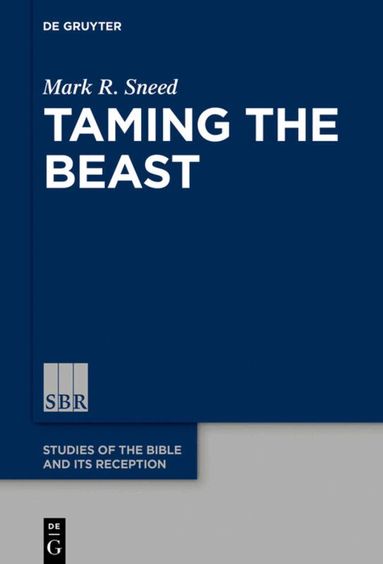 Mark R. Sneed - Taming the Beast, Inbunden