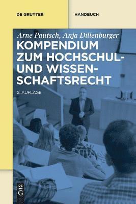 Arne Pautsch, Anja Dillenburger - Kompendium zum Hochschul- und Wissenschaftsrecht, Häftad