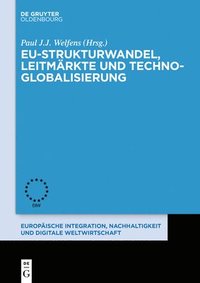 bokomslag Eu-Strukturwandel, Leitmrkte Und Techno-Globalisierung