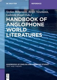bokomslag Handbook of Anglophone World Literatures