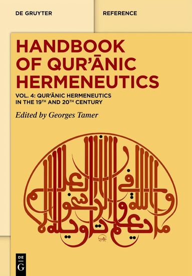 Georges Tamer - Qurʾānic Hermeneutics in the 19th and 20th Century, Inbunden