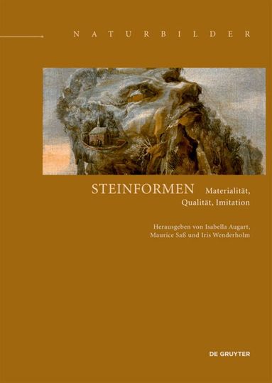 Isabella Augart, Maurice Saß, Iris Wenderholm - Steinformen, Inbunden