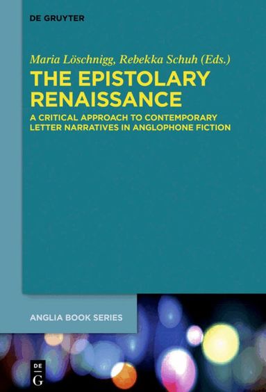 Maria Löschnigg, Rebekka Schuh - Epistolary Renaissance, Inbunden