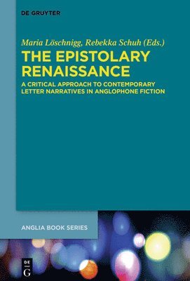 Maria Löschnigg, Rebekka Schuh - Epistolary Renaissance, Inbunden