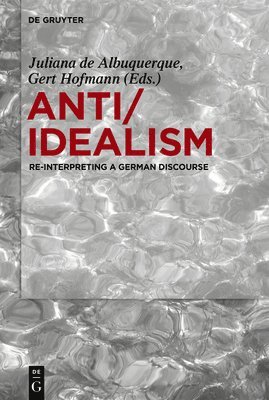 Juliana Albuquerque, Gert Hofmann - Anti/Idealism, Inbunden