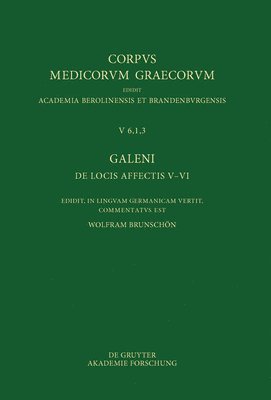 Galeni de Locis Affectis V-VI / Galen, Über Das Erkennen Erkrankter Körperteile V-VI 1