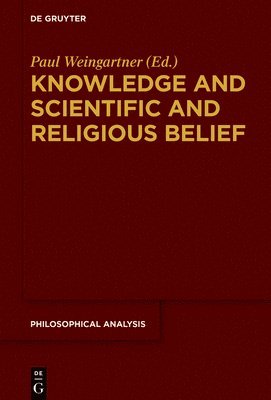 Knowledge and Scientific and Religious Belief 1