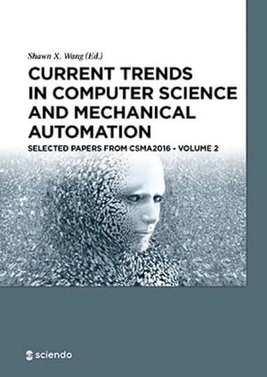 Shawn X. Wang - Current Trends in Computer Science and Mechanical Automation Vol. 2, Inbunden