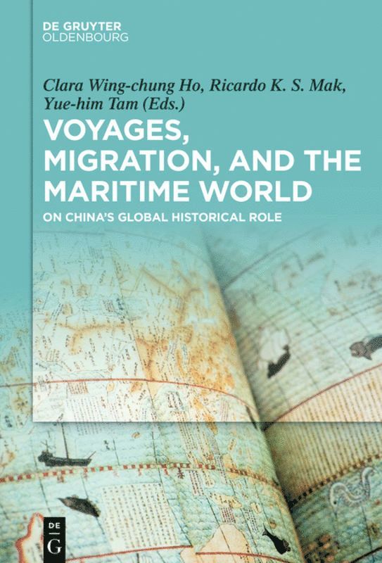 Clara Ho, Ricardo Mak, Yue-him Tam, Clara Wing-chung Ho, Clara Wing-Chung Ho, Ricardo K. S. Mak, Yue-Him Tam - Voyages, Migration, and the Maritime World, Inbunden