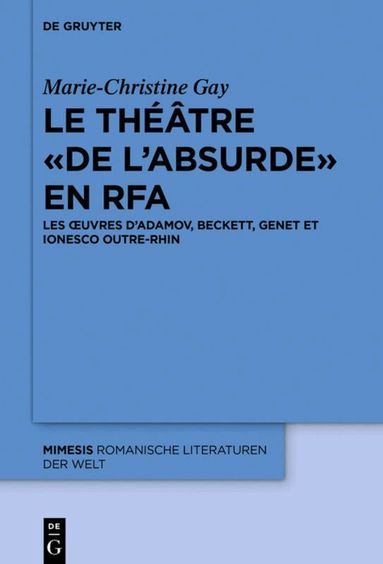 Marie-Christine Gay - théâtre « de l’absurde » en RFA, Inbunden