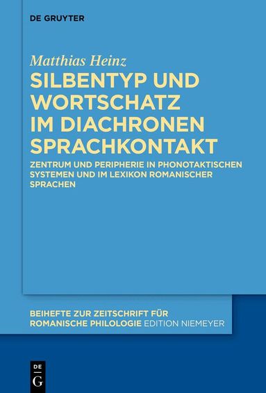 Matthias Heinz - Silbentyp und Wortschatz im diachronen Sprachkontakt, Inbunden