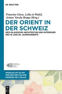 bokomslag Der Orient in der Schweiz