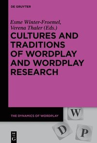 bokomslag Cultures and Traditions of Wordplay and Wordplay Research