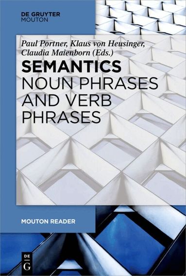 Paul Portner, Klaus Heusinger, Claudia Maienborn - Semantics - Noun Phrases and Verb Phrases, Häftad