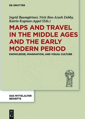 Maps and Travel in the Middle Ages and the Early Modern Period 1