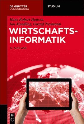 Hans Robert Hansen, Jan Mendling, Gustaf Neumann - Wirtschaftsinformatik, Häftad