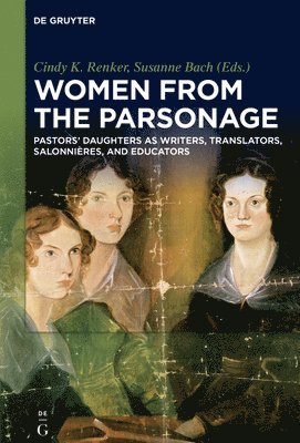 Cindy K. Renker, Susanne Bach - Women from the Parsonage, Inbunden