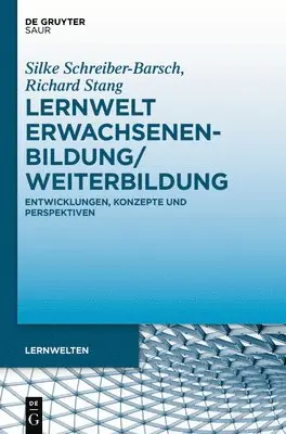 Silke Schreiber-Barsch, Richard Stang - Lernwelt Erwachsenenbildung/Weiterbildung, Inbunden. Tillgänglighet: Tillfälligt slut