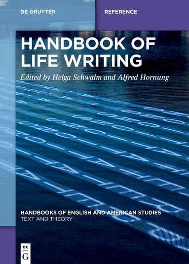 Alfred Hornung, Helga Schwalm - Handbook of Life Writing, Inbunden