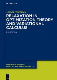 bokomslag Relaxation in Optimization Theory and Variational Calculus