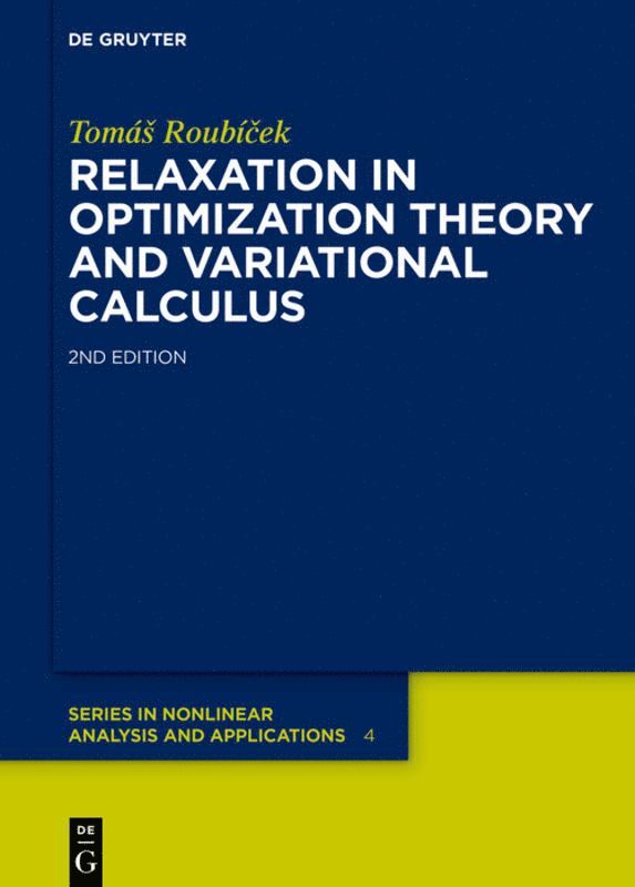 Tomáš Roubíček, Tomás Roubí&#269;ek, Tomá - Relaxation in Optimization Theory and Variational Calculus, Inbunden