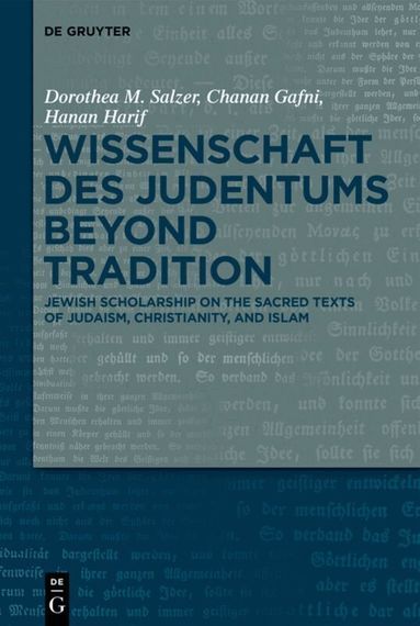 Dorothea M. Salzer, Chanan Gafni, Hanan Harif - Wissenschaft des Judentums Beyond Tradition, Inbunden
