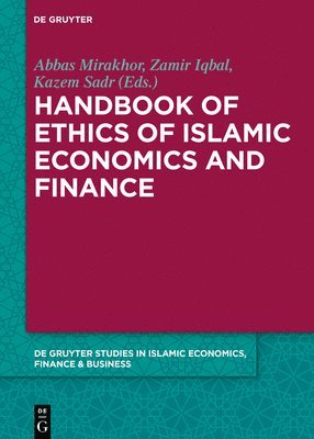 Abbas Mirakhor, Zamir Iqbal, Seyed Kazem Sadr - Handbook of Ethics of Islamic Economics and Finance, Inbunden