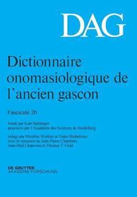 bokomslag Dictionnaire onomasiologique de lancien gascon (DAG) Dictionnaire onomasiologique de l'ancien gascon (DAG)