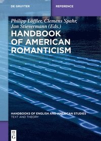 bokomslag Handbook of American Romanticism