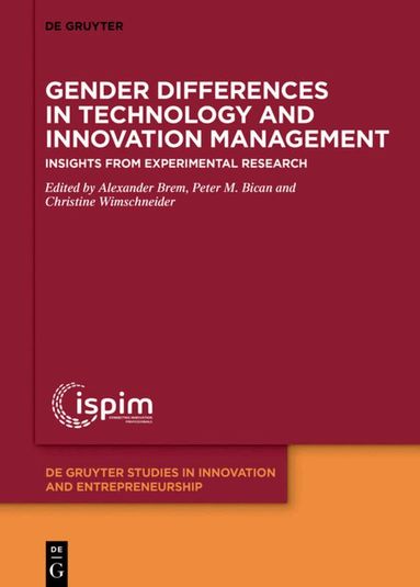 Alexander Brem, Peter M. Bican, Christine Wimschneider - Gender Differences in Technology and Innovation Management, Inbunden