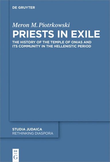 Meron M. Piotrkowski - Priests in Exile, Inbunden