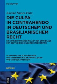 bokomslag Die culpa in contrahendo im deutschen und brasilianischen Recht