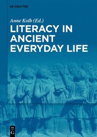 bokomslag Literacy in Ancient Everyday Life